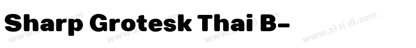 Sharp Grotesk Thai B字体转换 Sharp Grotesk Thai B字体转换